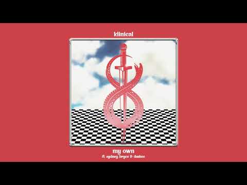 Klinical - My Own (feat. Sydney Bryce & Duskee)