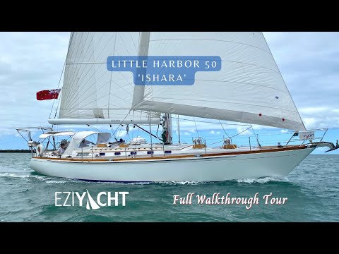LITTLE HARBOR 50 'Ishara' - an exceptional sailing yacht by Ted Hood - For Sale with EZIYACHT