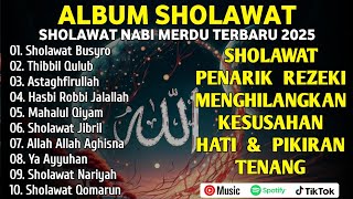 Download lagu SHOLAWAT JIBRIL PEMBUKA PINTU REZEKI Sholawat Busyro SHOLAWAT NABI MERDU TERBARU 2025 mp3