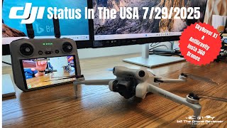 DJI Status In The USA 7/29/2025