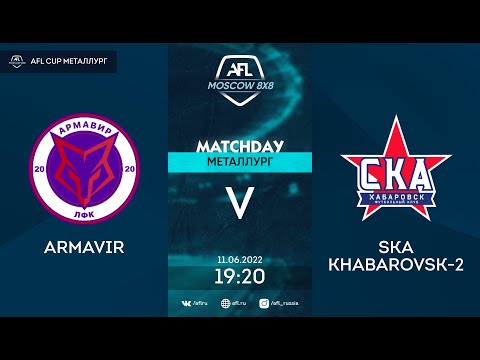 AFL22. AFL Cup Металлург. Division B. Day 7. Armavir - SKA Khabarovsk-2