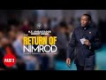 The Return Of Nimrod Part 2 H E Ambassador Uebert Angel