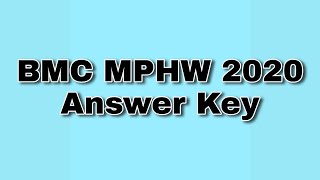 BMC MPHW 2020 Answer key