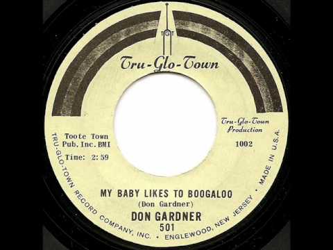 DON GARDNER - My Baby Likes To Boogaloo