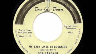DON GARDNER - My Baby Likes To Boogaloo
