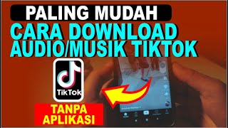 Download lagu Cara Download Audio Dari Tiktok Tanpa Aplikasi Format MP3 mp3 Download lagu Cara Download Audio Dari Tiktok Tanpa Aplikasi Format MP3 mp3
