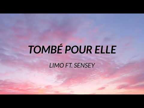 LIMO - Tombé pour elle ft. SenSey (Paroles)