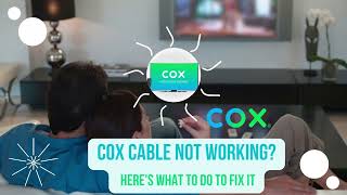 Cox Cable Not Working Here's What to Do to Fix It