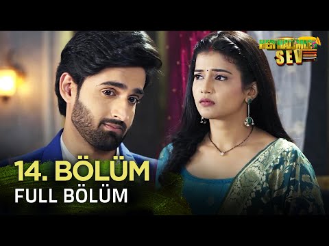 Yeniden Her Halimle Sev Hint Dizisi İzliyoruz | 14. Bölüm