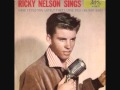 Ricky Nelson - Have I Told You Lately That I Love You? (1957)