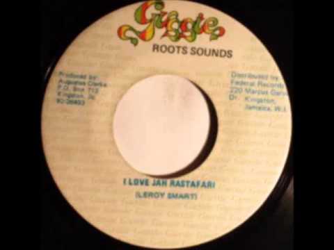 Leroy Smart Feat. The Mighty Diamonds - I Love Jah Rastafari
