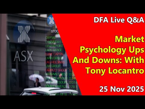 DFA Live Q&A: Market Psychology Ups And Downs: With Tony Locantro