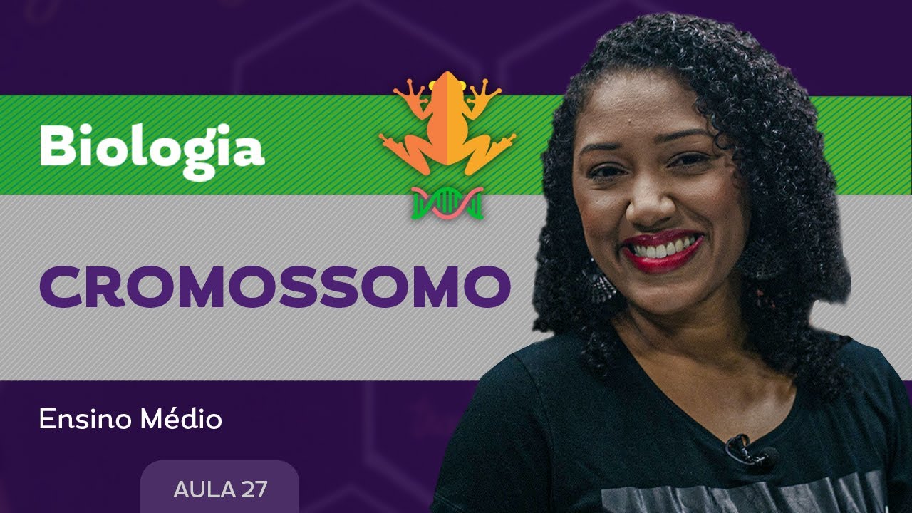 Cromossomo - Biologia - Ensino Médio