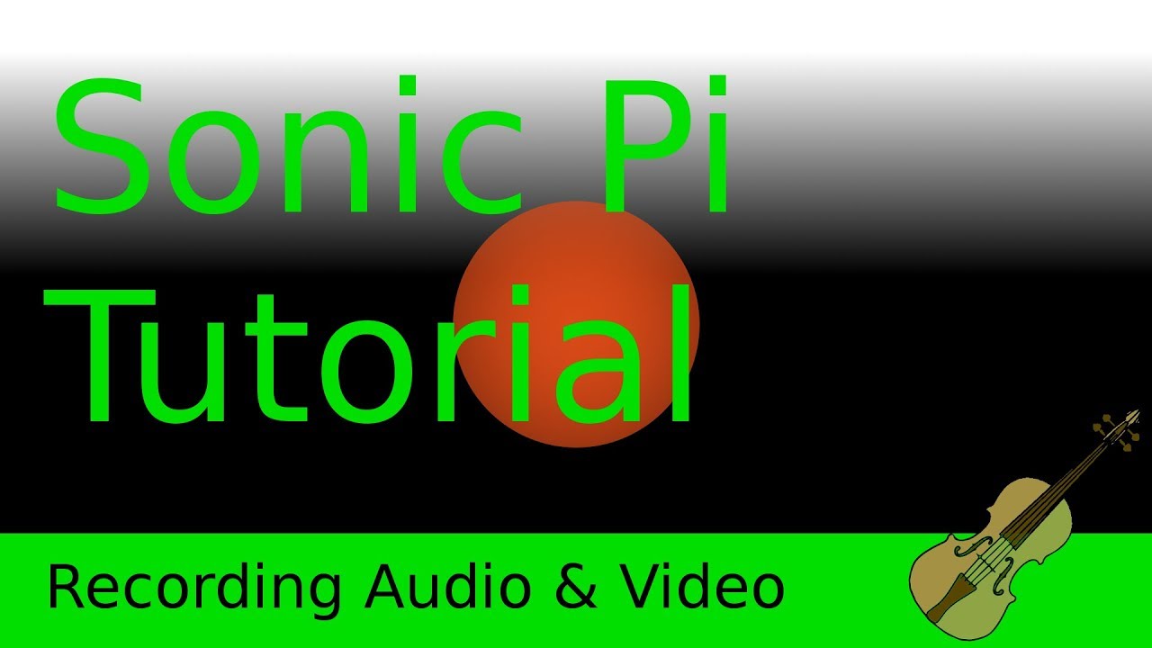 How to record Sonic Pi - Tutorial