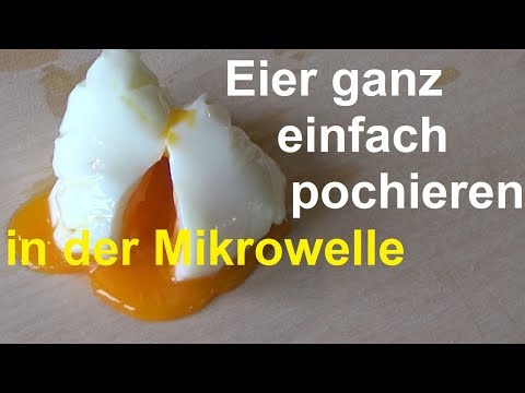 Pochiertes Ei aus der Mikrowelle - Eier pochieren in der Mikrowelle