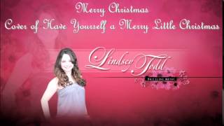 Have Yourself a Merry Little Christmas - Cover by Lindsey Todd