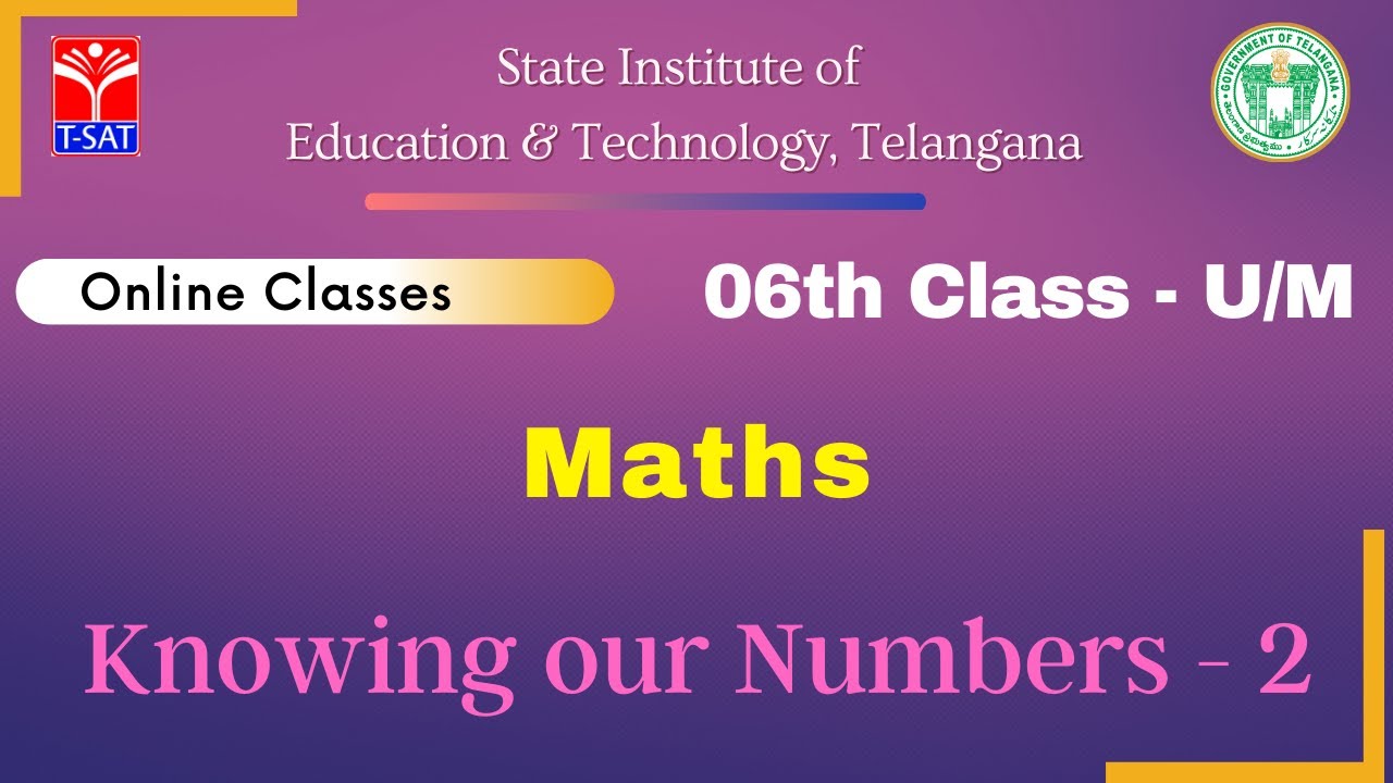 6th Class (U/M) || Maths – Knowing our Numbers - 2 || 13.08.2021