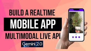 Download the video "How to Build a Realtime Gemini 2.0 Mobile App for Voice Chat with Camera and Images"