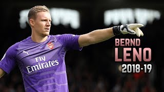 Bernd Leno 2018-19 | Amazing Saves