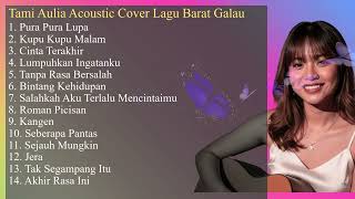 Download lagu Tami Aulia Acoustic Cover Lagu Barat Galau mp3