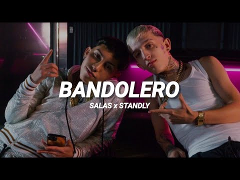 Salas, Standly - BANDOLERO || LETRA