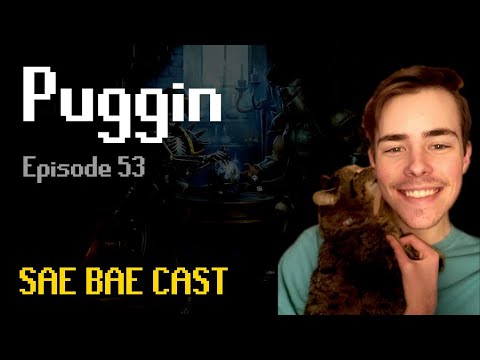 Puggin - PvM Drought, Chambers Release, CA Difficulty, Nex, Tombs of Amascut | Sae Bae Cast 53