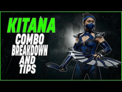 Mortal Kombat 11 - Kitana Combo Guide And Tips