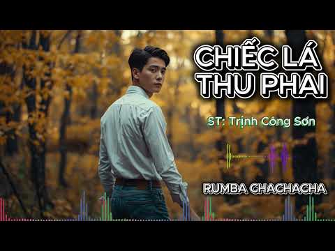 CHIẾC LÁ THU PHAI || ST : Trịnh Công Sơn . Gởi tặng người em gái .