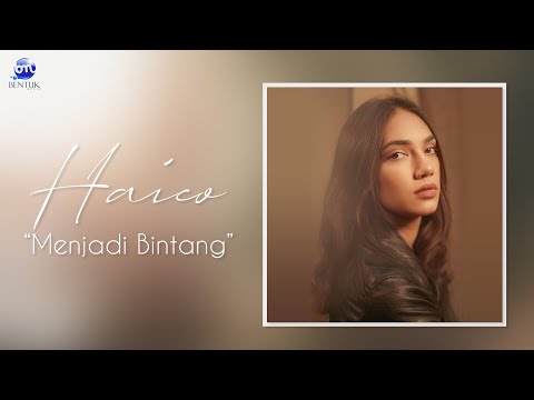 Haico - Menjadi Bintang | Official Lyric Video