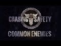 Chasing Safety - "Common Enemies" [Official ...