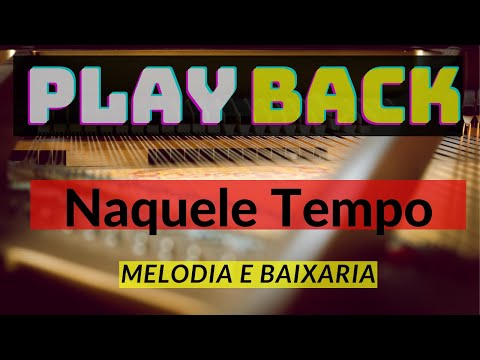 Naquele Tempo - melodia e baixaria [Pixinguinha]