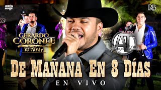 Gerardo Coronel  &quot;El Jerry&quot; x Banda AT - De Mañana en 8 Días