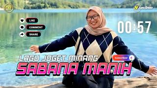 Download lagu LAGU JOGET MINANG JADUL. SABANA MANIH REMIX 2026 MIX - NASIR93 REMIXER mp3