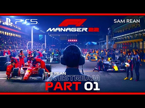 F1 MANAGER 2022 - THE FULL GAME - PS5 PLAYTHROUGH - THE REAN LIVESTREAM | PART 01