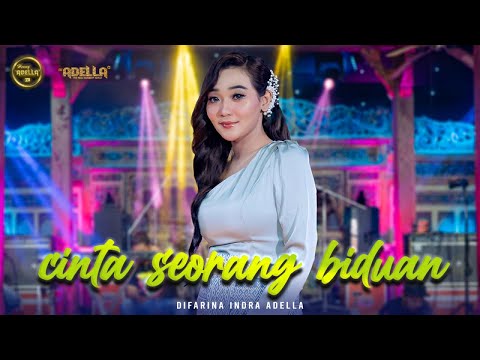 CINTA SEORANG BIDUAN - Difarina Indra Adella - OM ADELLA