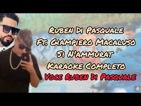 Ruben Di Pasquale Ft. Giampiero Macaluso - Si N'ammurat - Voce Ruben Di Pasquale (Karaoke Completo)