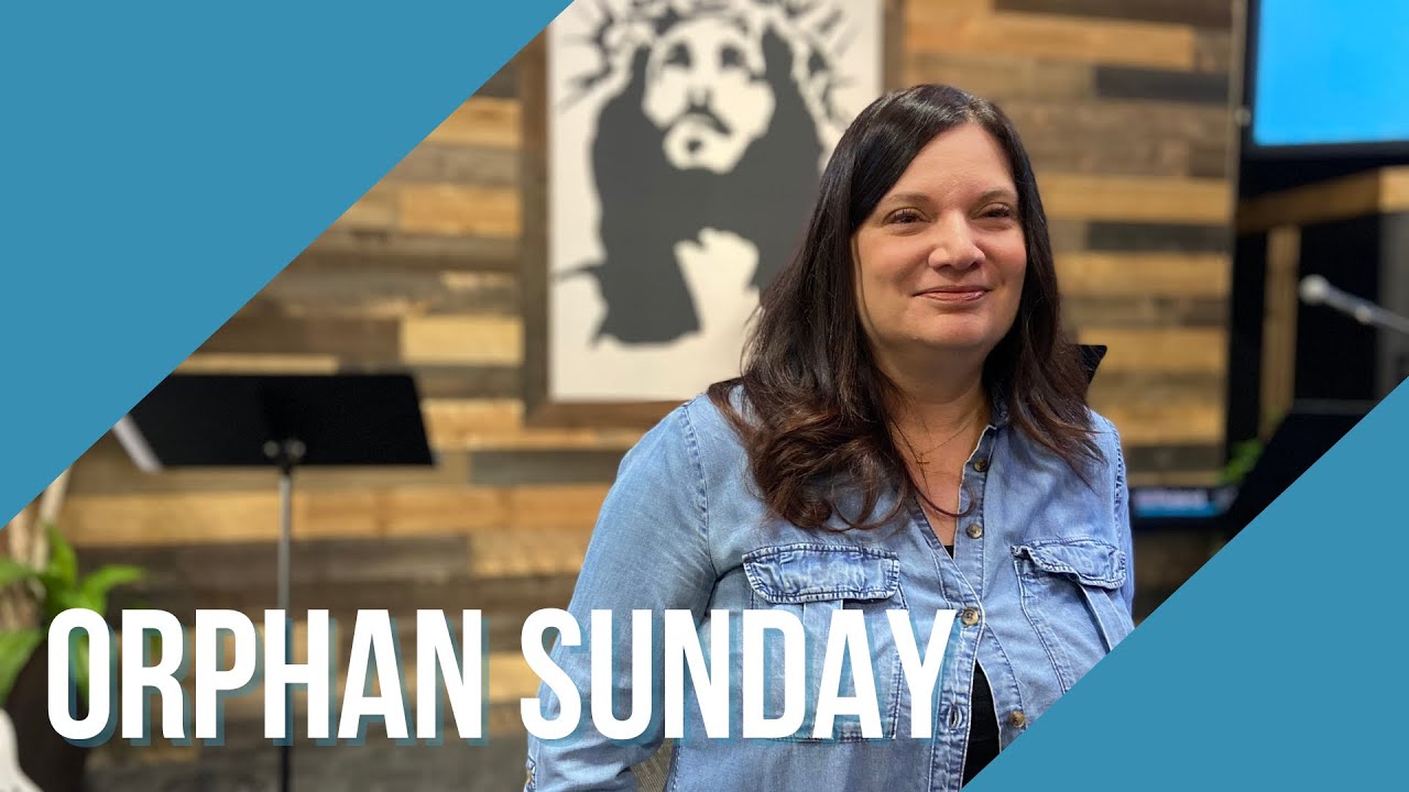 Special Service | Orphan Sunday | Amy King