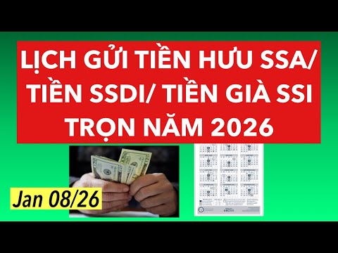 #975] LỊCH GỬI TIỀN SSA/ SSDI/ SSI TRỌN NĂM 2026. 