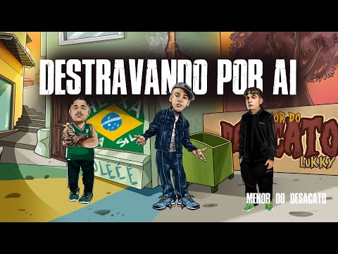 DESTRAVANDO POR AI - MC Luuky e MC Hariel (DJ Perera)