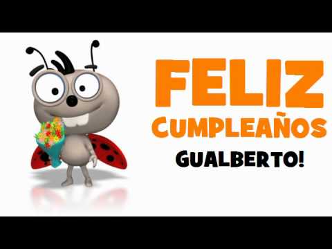 FELIZ CUMPLEAÑOS GUALBERTO!
