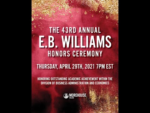 The 43rd Annual E.B. Williams Honors Awards Ceremony