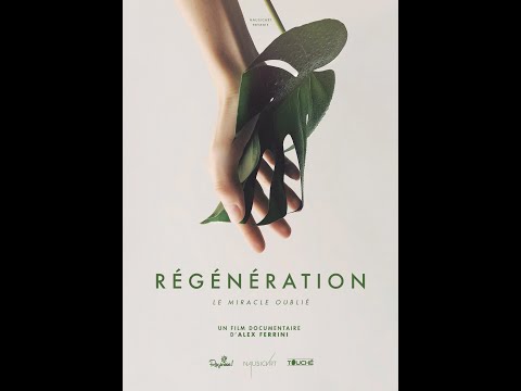 Le film-documentaire "Régénération" du réalisateur Alex Ferrini EN INTÉGRALITÉ !