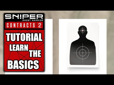 Sniper Ghost Warrior Contracts 2 – Tutorial - Learn the Basics
