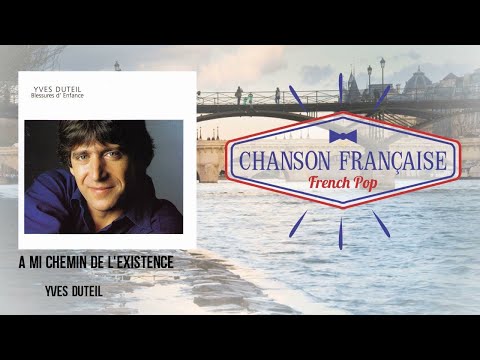 À Mi - chemin De L'existence - Yves Duteil