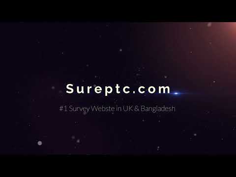 #1 Survey Website in UK & Bangladesh - Earn Money Online With Sureptc.com