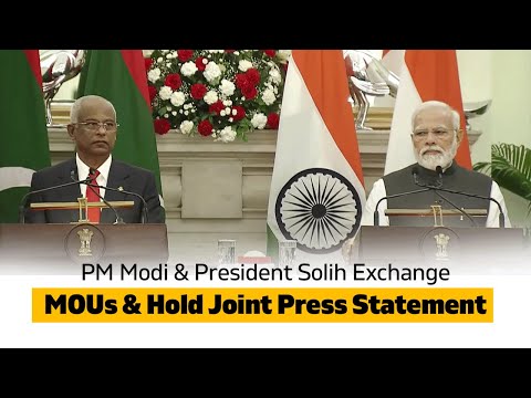 PM Modi & President Solih Exchange MOUs & Hold Joint Press Statement
