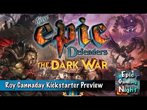  Tiny Epic Defenders: The Dark War preview with Roy Cannaday 