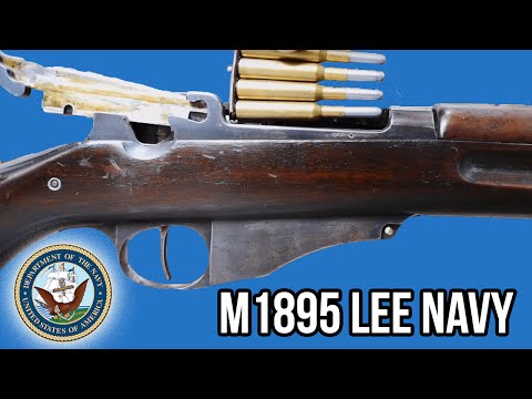 America's Forgotten Military Rifle: M1895 Lee Navy
