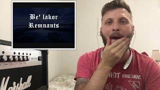 &quot;Remnants&quot; - Be&#39;lakor REACTION