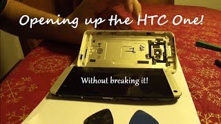 Nothing is impossible: Opening up the HTC One (M7) without breaking it.